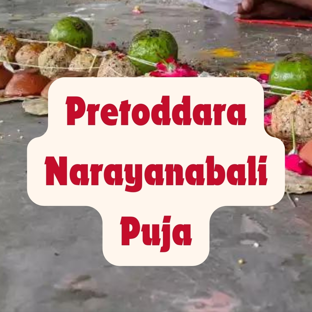 Pretoddara Narayanabali Puja
